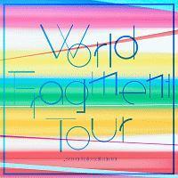 World Fragment Tour(�ʏ��)