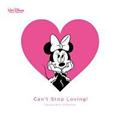 Can't Stop Loving! `Disney Music Collection