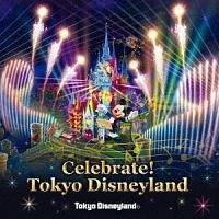 fBYj[h Celebrate! Tokyo Disneyland