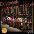 �yMAXI�zDaybreak/dance in the dark(A)(�}�L�V�V���O��)
