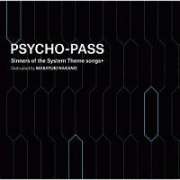 PSYCHO-PASS Sinners of the System Theme songs + Dedicated by Masayuki Nakano/PSYCHO-PASS TCRpX̉摜EWPbgʐ^