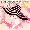 SONGS OF MOMOKO SUZUKI as herself and as COSA NOSTRA