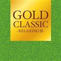 GOLD CLASSIC`RELAXINGIII`
