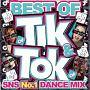 TIK&TOK -SNS NO.1 DANCE MIX-