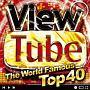 ViewTube -The World Famous Top40-