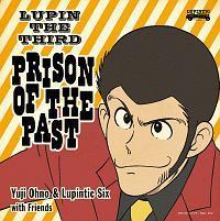 LUPIN THE THIRD PRISON OF THE PAST/Yuji Ohno&Lupintic Six̉摜EWPbgʐ^