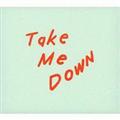 Take Me Down