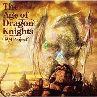 The Age of Dragon Knights/JAM Project̉摜EWPbgʐ^