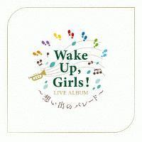 Wake Up,Girls! LIVE ALBUM `zõp[h`