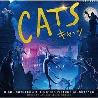 CATS: HIGHLIGHTS FROM THE MOTION PICTURE SOUNDTRACK (INTERNATIONAL VERSION)/~[WJ/̉摜EWPbgʐ^