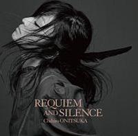 REQUIEM AND SILENCE  プレミアム・コレクターズ・エディション REQUIEM AND SILENCE | 鬼束ちひろオフィシャルホームページ
