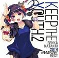 KEEP THE YOUTH.2 REKKA KATAKIRI 20TH ANNIVERSARY BEST