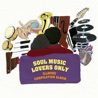 SOUL MUSIC LOVERS ONLY - illmore compilation album