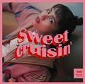 Sweet Cruisin'(ʏ)