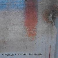 Music As A Foreign Language