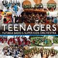 TEENAGERS nT&X[p[LbYEI[PXg̊