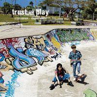 trust and play(�ʏ��)