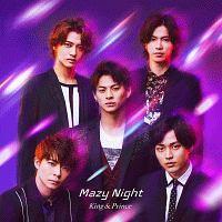 【MAXI】Mazy Night(通常盤)(マキシシングル)/King&Princeの画像・ジャケット写真