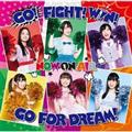 yMAXIzwCheer!xC[W\O GO! FIGHT! WIN! GO FOR DREAM!(}LVVO)