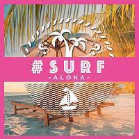 #SURF -ALOHA-