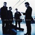 All That You Can't Leave Behind [Bonus CD] [Limited Edition]