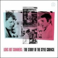 LONG HOT SUMMERS: THE STORY OF THE STYLE COUNCIL