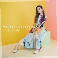 Wakana Covers ～Anime Classics～(通常盤) 