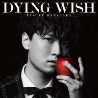 yMAXIzTVAjwJ̃A[eBxOṔuDYING WISHv(ʏ)(}LVVO)