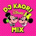 DJ KAORI DISNEY MIX