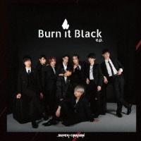 Burn It Black e.p.(ʏ)