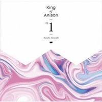 yMAXIzKing of Anison EP1(ʏ)(}LVVO)