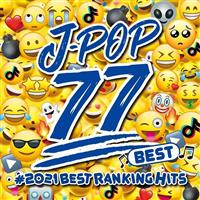 BEST J-POP 77 ��2021 BEST RANKING HITS