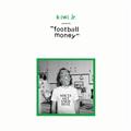 FOOTBALL MONEY (DELUXE EDITION)