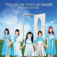 THE MUSIC INTO SUMMER