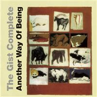 The Gist Complete:Another Way Of Being