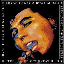 ストリート・ライフ:ブライアン・フェリー&ロキシー・ミュージック・ベスト