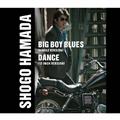 �yMAXI�zBIG BOY BLUES/DANCE(�}�L�V�V���O��)