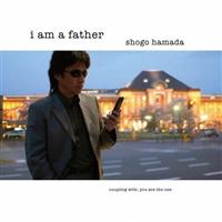 �yMAXI�zI am a father(�}�L�V�V���O��)