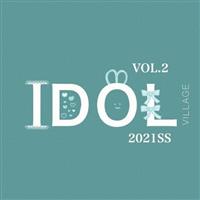 IDOL VILLAGE VOL2 `2021SS`