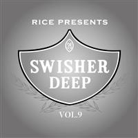 SWISHER DEEP VOL.9