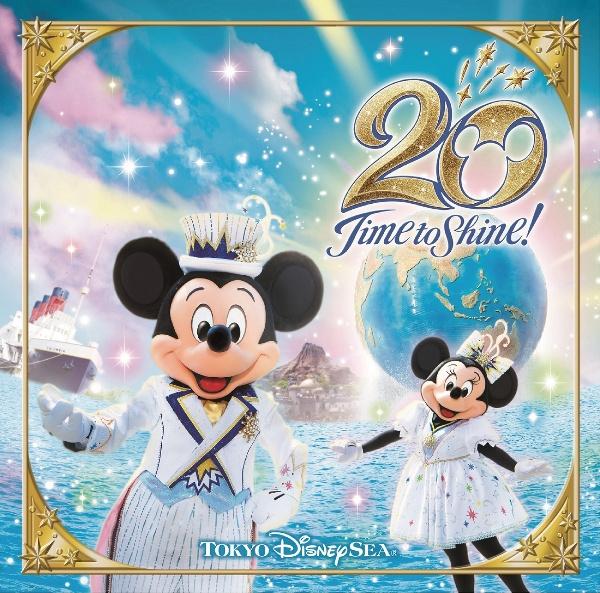 東京ディズニーシー20周年:タイム・トゥ・シャイン!ミュージック