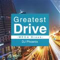 Greatest Drive -MEGA Break-