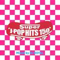 Super J-POP HITS 150 Mixed by DJ ROYAL