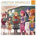 THE IDOLM@STER MILLION LIVE! M@STER SPARKLE2 02