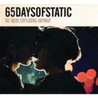 We Were Exploding Anyway