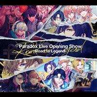 Paradox Live Opening Show-Road to Legend-yDisc.1&Disc.2z