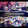 Paradox Live Opening Show-Road to Legend-【Disc.1&Disc.2】