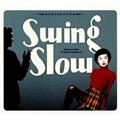 swing slow (2021 mix)