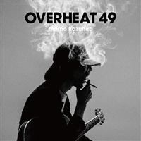 OVERHEAT 49