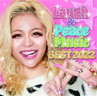 Laugh & Peace Music BEST 2022